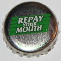 Repay Your Mouth